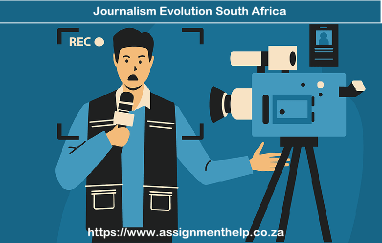 The Evolution of Journalism in South Africa